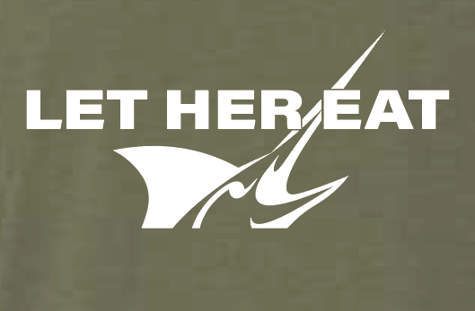 GZ Tackle Co. “Let Her Eat” Next Level T-Shirt Military Green EZ-K