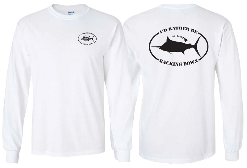Aloha Lures “I'd Rather Be Backing Down” LS Shirt White **Large Fit**
