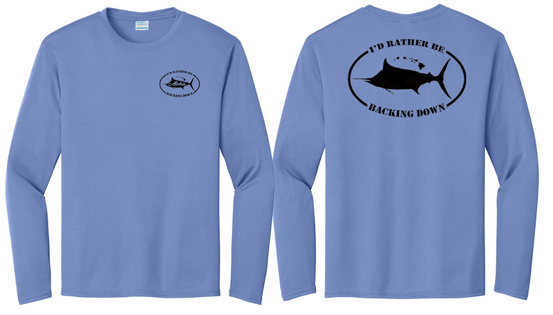 Aloha Lures “I'd Rather Be Backing Down” Performance Dri-Fit LS Shirt Blue
